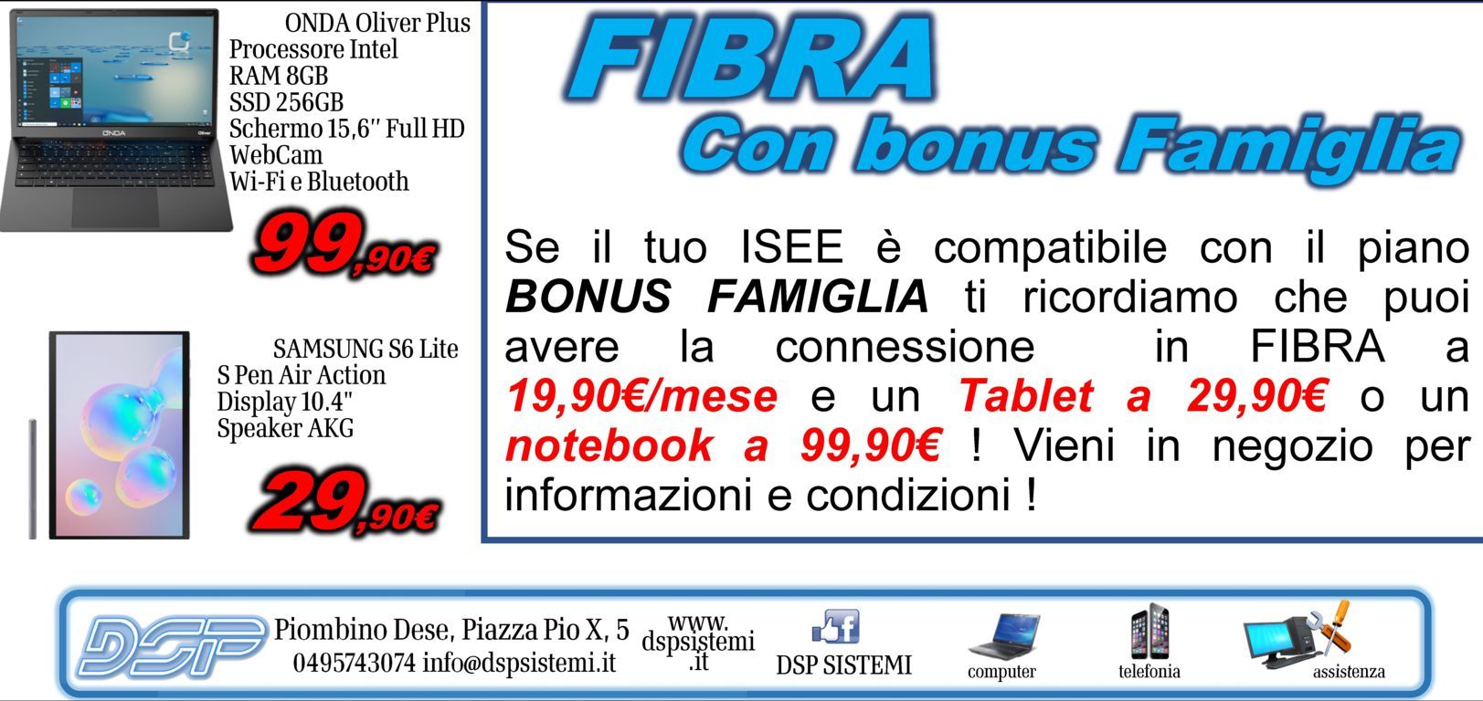 Opportunità connessione Fibra e Notebook con Bonus Famiglia - DSP Sistemi Piombino Dese Opportunità connessione Fibra e Notebook con Bonus Famiglia - DSP Sistemi Piombino Dese