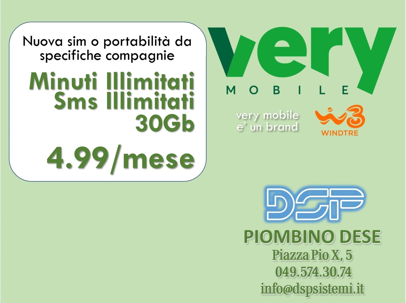 4.99E:  Minuti/Sms illimitati e 30GB su rete WINDTRE ! - DSP Sistemi Piombino Dese